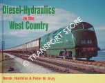 Diesel-Hydraulics in the West Country by HUNTRISS, Derek & GRAY, Peter W.